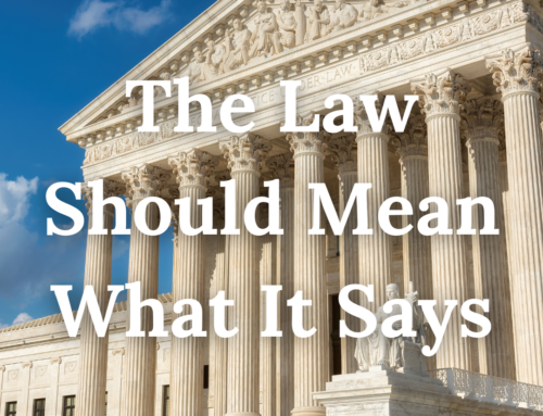The Law Should Mean What It Says