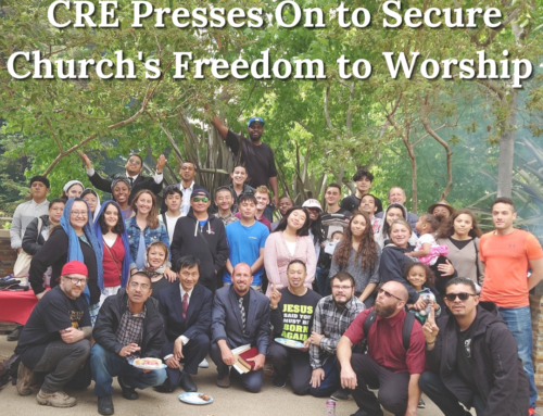 CRE Presses On to Secure Church’s Freedom to Worship