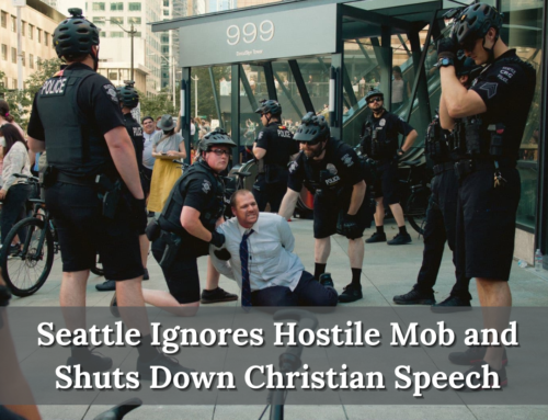 Seattle Ignores Hostile Mob and Shuts Down Christian Speech